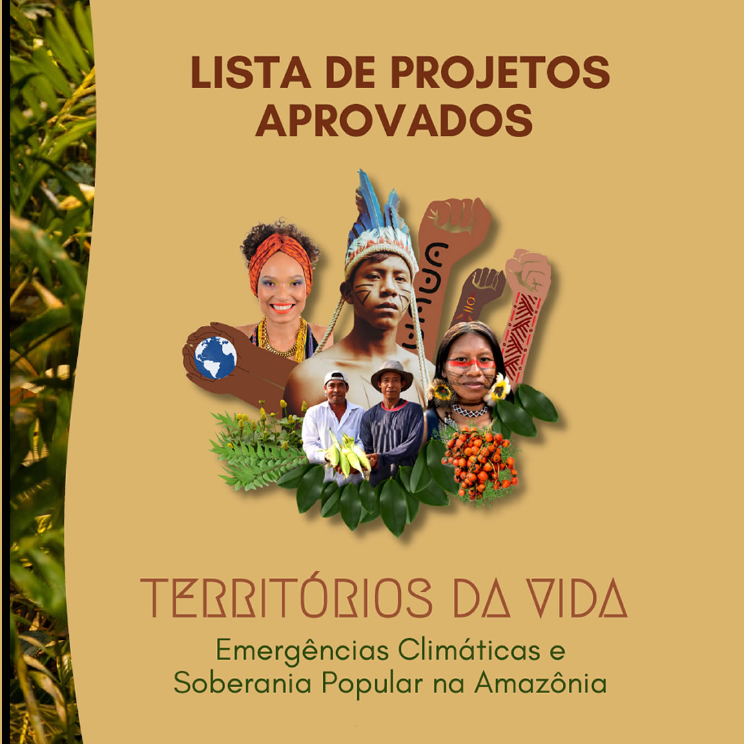 Resultado do Edital Territórios da vida: Emergências climáticas e soberania popular na Amazônia